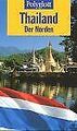 Polyglott Reiseführer, Thailand, Der Norden von Scholz, ... | Buch | Zustand gut