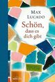 Schön, dass es dich gibt von Max Lucado | Buch | Zustand gut