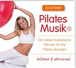 Stein,Arnd|Pilates Musik 1-Belebend & Aktivierend|Audio CD