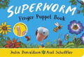 Julia Donaldson Superworm Finger Puppet Book - the wrigglies (Gebundene Ausgabe)