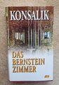 Konsalik - Das Bernstein-Zimmer - Roman