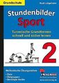 Stundenbilder Sport 2 : Turnerische Grundformen schnell ... | Buch | Zustand gut