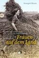 Frauen auf dem Land von Annegret Braun (2014, Taschenbuch), UNGELESEN