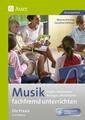 Musik fachfremd unterrichten - Die Praxis 3/4 Werner Freitag (u. a.) Taschenbuch