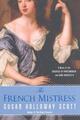 Die französische Geliebte: Ein Roman der Herzogin von Portsmouth und König Karl II. von