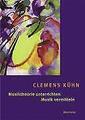 Musiktheorie unterrichten - Musik vermitteln von Clemens Kühn (2006,...