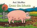 Grunz das Schwein: Vierfarbiges Pappbilderbuch von Schef... | Buch | Zustand gut