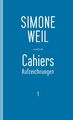 Cahiers 1 - Simone Weil -  9783446253711