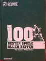 Die 100 besten (Fußball-)Spiele aller Zeiten von Philipp Köster und Tim Jürgens