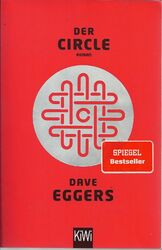 DAVE EGGERS - DER CIRCLE TB Roman: Google, Facebook, Meso im Fadenkreuz