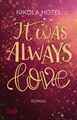 It was always love | Buch | 9783499003158