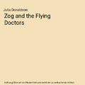 Zog and the Flying Doctors, Julia Donaldson