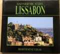 B 87 -Faszinierende Städte - Lissabon - 96 S. - geb. Buch