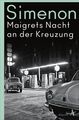 Maigrets Nacht an der Kreuzung: Roman Simenon, Georges, Hansjürgen Wille Barbara