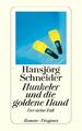 Hunkeler und die goldene Hand | Buch | 9783257243291