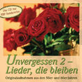 Various - Unvergessen 2 - Lieder, die bleiben