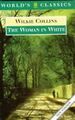 The Woman in White (World's Classics) von Wilkie ... | Buch | Zustand akzeptabel
