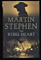 The Rebel Heart : Henry Gresham and the Earl of Essex. Stephen, Martin: