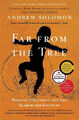 Far from the Tree|Andrew Solomon|Broschiertes Buch|Englisch