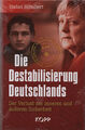 DIE DESTABILISIERUNG DEUTSCHLANDS - Stefan Schubert BUCH - KOPP VERLAG