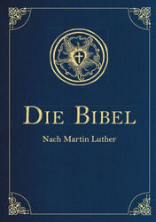Die Bibel - Altes und Neues Testament (Cabra-Leder-Ausgabe)|Martin Luther