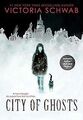 City of Ghosts von Schwab, Victoria | Buch | Zustand gut