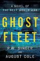 Ghost Fleet: A Novel of the Next World War by Cole, August 0544142845