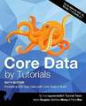 Core Data by Tutorials (Sixth Edition): Persisting iOS App Data with Core Buch
