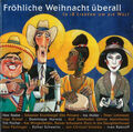 CD Christof Scheibe Fröhliche Weihnacht Überall - In 18 Liedern Um Die Welt