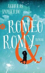 Romeo und Romy: Roman (insel taschenbuch) Roman Izquierdo, Andreas: 743972