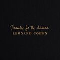 Leonard Cohen - Thanks For The Dance Vinyl LP NEU 09544103