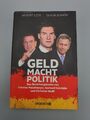 Geld Macht Politik - Carsten Maschmeyer Gerhard Schröder Christian Wulff - 2014