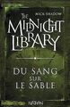 The Midnight Library, Tome 2 : Du sang sur le sab... | Buch | Zustand akzeptabel