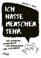 Ich hasse Menschen. Sehr. | Hartmut G. Nervt | Deutsch | Taschenbuch | 128 S.