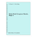Robin Hood (Longman Classics, Stage 1) D., K. Swan; Chris Ryley: