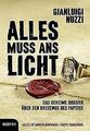 Alles muss ans Licht: Das geheime Dossier über den ... | Buch | Zustand sehr gut