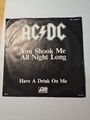 AC/DC  7"   You Shook me all Night Long - Have a Drink on me 1980 aus Ger.