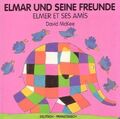 David McKee | Elmar und seine Freunde, deutsch-französisch. Elmer et ses amis