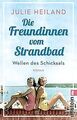 Die Freundinnen vom Strandbad: Wellen des Schicksals | B... | Buch | Zustand gut