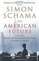 The American Future: A History from the Founding ... | Buch | Zustand akzeptabel
