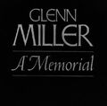 Glenn Miller - A Memorial