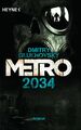 Metro 2034 | Dmitry Glukhovsky | Taschenbuch | METRO-Romane | 544 S. | Deutsch