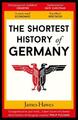 Die kürzeste Geschichte Deutschlands von James Hawes Taschenbuch Buch