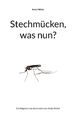 Andy Müller | Stechmücken, was nun? | Taschenbuch | Deutsch (2024) | Paperback