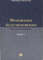 Nietzsche, Friedrich: Werke; Teil: Bd. 1., Menschliches Allzumenschliches und an