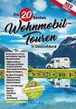Die 20 besten Wohnmobil-Touren in Deutschland Band 3 (2019, Taschenbuch)