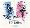 Out of Line: The Art of Jules Feiffer... By Fay, Martha, hardcover,Excellent
