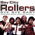 Bye,Bye Baby von Bay City Rollers | CD | Zustand gut