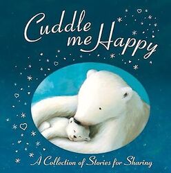 Cuddle Me Happy: Anthologie, Sykes & Sykes, Julie, gebraucht; gutes Buch