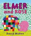 Elmer and Rose (Elmer Picture Books) by McKee, David 184270740X FREE Shipping